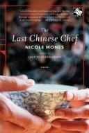 Cover of: The Last Chinese Chef by Nicole Mones