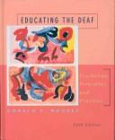 Cover of: Moores Educating The Deaf Fifth Edition Plus Guide To Inclusion by Donald F. Moores