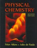 Cover of: Physical Chemistry & CD-Rom & MathCAD Primer for Physical Chemistry by Peter Atkins, Julio de Paula