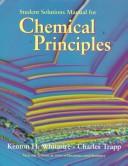Cover of: Student Solutions Manual for Chemical Principles by Kenton H. Whitmire, Charles Trapp