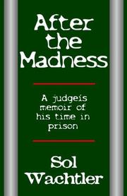 Cover of: After the Madness by Sol Wachtler