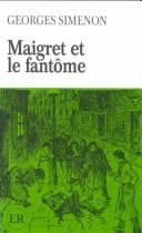 Cover of: Maigret Et Le Fantome by Georges Simenon, Georges Simenon