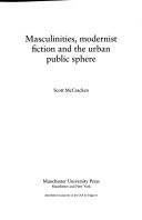 Cover of: Masculinities, Modernist Fiction and the Urban Public Sphere