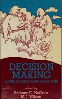 Cover of: Decision Making by Anthony G. McGrew, M. J. Wilson