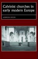 Cover of: Calvinist Churches in Early Modern Europe (Studies in Early Modern European History)