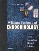 Cover of: Williams Textbook of Endocrinology (Book with CD-ROM Package) by P. Reed Larsen, Henry Kronenberg, Shlomo Melmed, Kenneth Polonsky