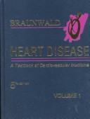 Cover of: Heart Disease: A Textbook of Cardiovascular Medicine (Two-Volume Set)
