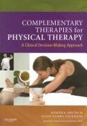 Complementary therapies for physical therapy by Judith E. Deutsch, Judith E. Deutsch, Ellen Z. Anderson