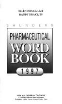 Cover of: Saunders pharmaceutical word book by Ellen Drake