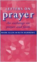 Cover of: Letters of Prayer: An Exchange on Prayer and Faith