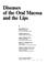 Cover of: Diseases of the Oral Mucosa and the Lips