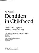 An atlas of dentition in childhood by Herman S. Duterloo