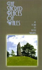 The Sacred Places of Wales by Peter N. Williams