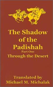 Cover of: The Shadow of the Padishah: Through the Desert (Shadow of the Padishah)
