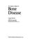 Cover of: A colour atlas of bone disease