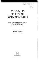 Cover of: Islands to the Windward: Five Gems of the Caribbean (Caribbean Guides Series)
