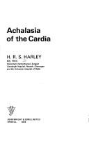 Achalasia of the Cardia by H.R.S. Harley