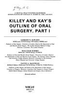 Killey and Kay's Outline of oral surgery by H. C. Killey