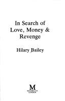 Cover of: In search of love, money & revenge.