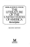 Cover of: The Literature of the United States (The History of Literature) by Marshall Walker, Marshall Walker