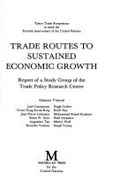 Cover of: Trade Routes to Sustained Economic Growth by A. Viravan