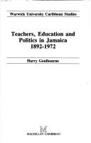 Cover of: Teachers, Education and Politics (Warwick University Caribbean Studies)