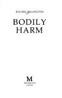 Cover of: Bodily Harm by Rachel Billington