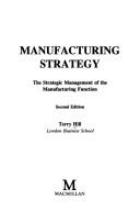 Cover of: Manufacturing Strategy by Terry Hill