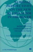 Cover of: National Perspectives on the New Regionalism in the South (International Political Economy Series. New Regionalism, V. 3.)