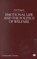 Cover of: Emotional Life and the Politics of Welfare by Paul Hoggett