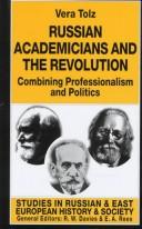 Cover of: Russian Academicians and Revolution by Vera Tolz