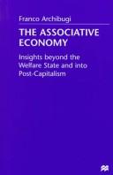 Cover of: The Associative Economy by Franco Archibugi, Franco Archibugi