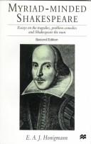 Cover of: Myriad-minded Shakespeare by Honigmann, E. A. J.