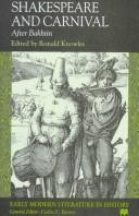 Cover of: Shakespeare and carnival by edited by Ronald Knowles.