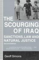 Cover of: The scourging of Iraq. sanctions, law and natural justice