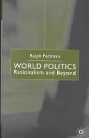 Cover of: World Politics: Rationalism and Beyond