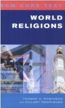 Cover of: World Religions by Tom; Rodriguez, Hillary Robinson