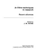 Cover of: In vitro techniques in research by edited by J.W. Payne.