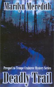 Cover of: Deadly Trail by Marilyn Meredith