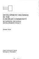 Cover of: Development dilemmas in the European Community by Joanne Scott