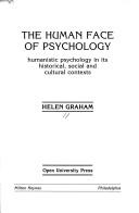 Cover of: human face of psychology: humanistic psychology in its historical, social, and cultural contexts