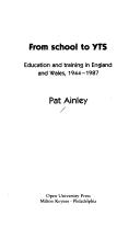 Cover of: From school to YTS: education and training in England and Wales, 1944-1987
