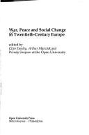 Cover of: War, peace, and social change in twentieth-century Europe by edited by Clive Emsley, Arthur Marwick, and Wendy Simpson.