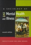 Cover of: Sociology Of Mental Health And Illness | David Pilgrim