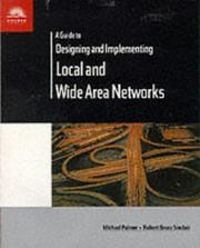 Cover of: A Guide to Designing and Implementing Local and Wide Area Networks by Michael J. Palmer, Bruce Sinclair