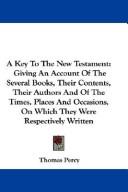 Cover of: A Key To The New Testament by Thomas Percy, Thomas Percy