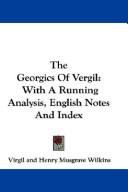 Cover of: The Georgics Of Vergil | Publius Vergilius Maro