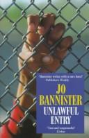 Cover of: Unlawful Entry by Jo Bannister