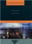 Cover of: Training the Team (CIB Reports)