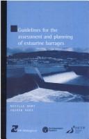 Cover of: Guidelines for the assessment and planning of estuarine barrages
